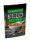 10-Minute Keto Recipes